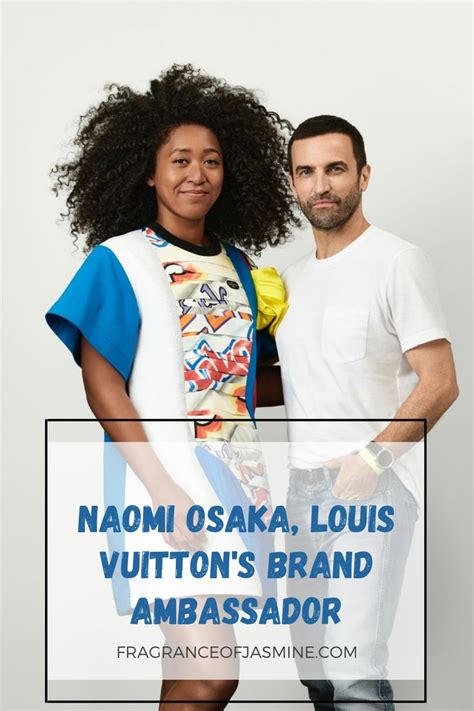 louis vuitton ambassador 2021|Naomi Osaka Is Named Louis Vuitton's Brand Ambassador.